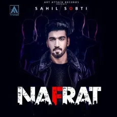 Nafrat - Sahil Sobti MP3 Songs
