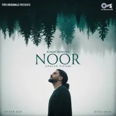 Noor - Arslan Nizami, Hyder Dar, Duha Shah MP3 Songs