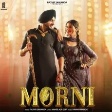 Morni - Rajvir Jawanda Mp3 Song Free Download - Rajvir Jawanda MP3 Songs