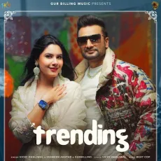 Trending - Vicky Dhaliwal Play mp3 song - Vicky Dhaliwal, Jasmeen Akhtar, Gurbilling MP3 Songs