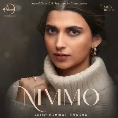 Challa - Nimrat Khaira MP3 Songs