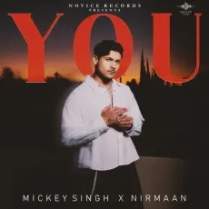 You - Nirmaan - Nirmaan, Mickey Singh MP3 Songs