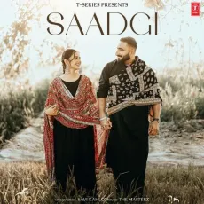 Saadgi - Savi Kahlon Latest Song Download - Savi Kahlon, The Masterz MP3 Songs