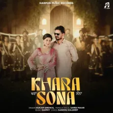 Khara Sona - Hukam Grewal Latest Song Download - Hukam Grewal, Sargi Maan, Gaiphy MP3 Songs