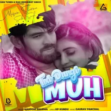Tod Dyungi Muh - Masoom Sharma MP3 Songs