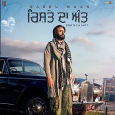Rishte Da Antt - Babbu Maan Play And Download mp3 song - Babbu Maan MP3 Songs