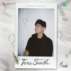 Tere Saath - Dheerendra Gautam - Dheerendra Gautam, Maahi, Kalki MP3 Songs