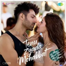 Tenu Zyada Mohabbat - Tu Meri Main Tera Main Tera Tu Meri Song Download - Kumaar, Vishal And Shekhar, Talwiinder MP3 Songs