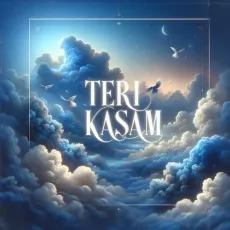 Teri Kasam - Sumit Goswami, Vatsala MP3 Songs