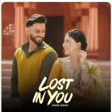 Lost in You - Roop Sidhu MP3 Songs