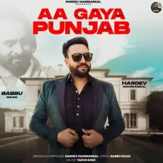 Aa Gaya Punjab - Hardev Mahinangal Mp3 Song Free Download - Hardev Mahinangal, Babbu Maan MP3 Songs