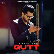 Gutt - Arjan Dhillon MP3 Songs