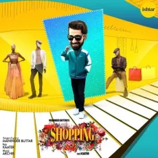 Shopping - Maninder Buttar MP3 Songs