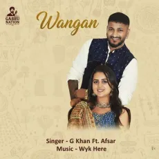 Wangan - G Khan Mp3 Download Free - G Khan MP3 Songs