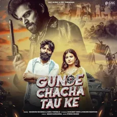 Gunde Chacha Tau Ke - Masoom Sharma, Ashu Twinkle MP3 Songs