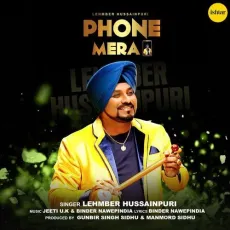 Phone Mera - Lehmber Hussainpuri MP3 Songs