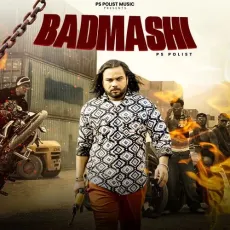 Badmashi - Ps Polist MP3 Songs
