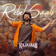 Rebel Saab Telugu - Ramajogayya Sastry, Thaman S, Sanjith Hegde, Blaaze MP3 Songs