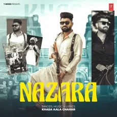 Nazara - Khasa Aala Chahar MP3 Songs