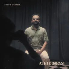 Athidooram - Sachin Warrier MP3 Songs