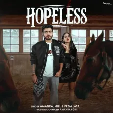 Hopeless - Amanraj Gill - Amanraj Gill, Prem Lata MP3 Songs