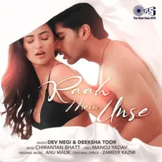 Raah Mein Unse - Dev Negi - Dev Negi, Deeksha Toor MP3 Songs