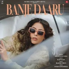 Banje Daaru - Shehnaaz Gill MP3 Songs