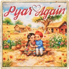 Pyar Again - Chani Nattan - Chani Nattan, Inderpal Moga, J Statik MP3 Songs