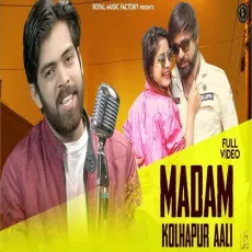 Madam Kolhapur Aali - Masoom Sharma, Sheenam Ketholic MP3 Songs