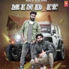 Mind It - ENZY, Sandeep Panchal MP3 Songs