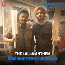 The Lalla Anthem Warning From Subedaar - Subedaar - Vishal Dadlani, Rohan-Vinayak, Rishi Upadhyay MP3 Songs
