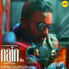 Nain - Dilpreet Dhillon MP3 Songs