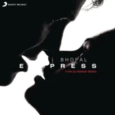 Aaj Jaane Ki Zidd Na Karo - Bhopal Express - Ila Arun MP3 Songs