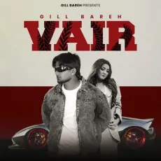 VAIR - Gill Bareh Mp3 Song Free Download - Gill Bareh, Anu Amanat, Master Mind MP3 Songs