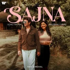 Sajna - Ravi Singhal MP3 Song Download - Ravi Singhal, Sonu Nigam, Paushali Sahu MP3 Songs