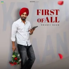 First Of All - Kranti Maan Listen Or Download - Kranti Maan, Babbu Chalheri, IRIS Music MP3 Songs