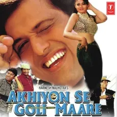 O Chhori Gori Gori - Akhiyon Se Goli Maare - Sonu Nigam, Jaspinder Narula MP3 Songs
