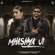 Mhashya Ji - Masoom Sharma, Nidhi Sharma, Swara Verma MP3 Songs