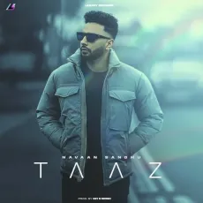 Taaz - Navaan Sandhu MP3 Songs