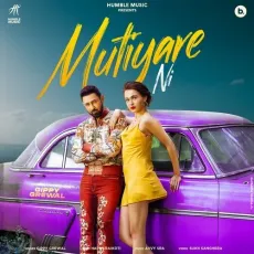 Mutiyare Ni - Gippy Grewal, Happy Raikoti MP3 Songs