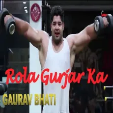 Rola Gurjar Ka - Gaurav Bhati MP3 Songs