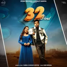 32 Dand - Sabba - Sabba, Gurlej Akhtar, Guri Nimana MP3 Songs