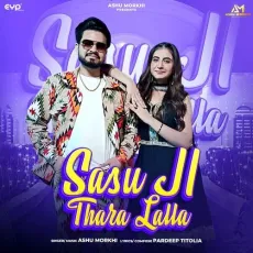 Sasu Ji Thara Lalla - Ashu Morkhi Mp3 Song Free Download - Ashu Morkhi MP3 Songs