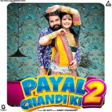 Payal Chandi Ki 2 - AK JAtti MP3 Songs
