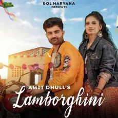 Lamborghini - Amit Dhull MP3 Songs