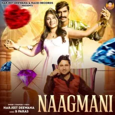 Naagmani - Harjeet Deewana Mp3 Song Free Download - Harjeet Deewana MP3 Songs