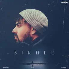Sikhlé - Pav Dharia, Mixsingh, Juss MP3 Songs