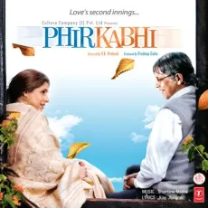 Jheeni Jheeni Jheel Milati - Phir Kabhi - Shantanu Moitra, Bhupinder Singh, Hamsika Iyer MP3 Songs