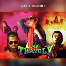 Mr. Thayoli - Vian Fernandes MP3 Songs