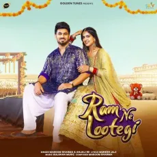 Ram Ne Lootegi - Masoom Sharma Free Mp3 Song - Masoom Sharma, Anjali 99 MP3 Songs